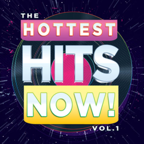The Hottest Hits Now! Vol. 1