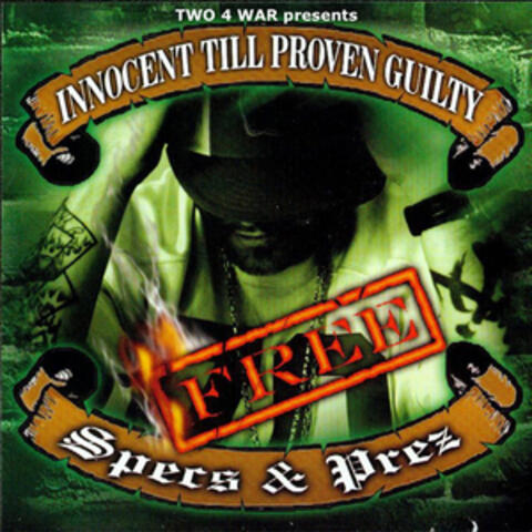 Innocent 'Till Proven Guilty