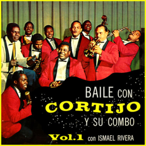 Baile Con Cortijo & Su Combo Vol. 1 (Extended & Remastered)