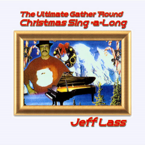 The Ultimate Gather 'Round Christmas Sing-a-Long