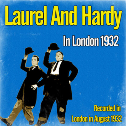 Laurel and Hardy in London (1932)
