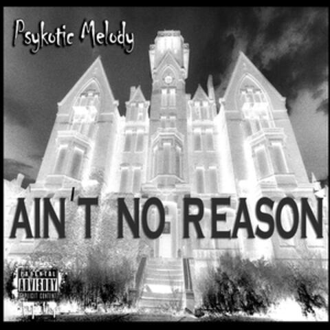 Ain't No Reason