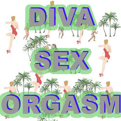 Diva Sex Orgasm