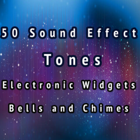 50 Sound Effects Tones Electronic Widgets, Bells and Chimes