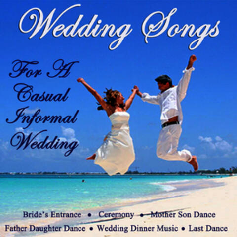 Wedding Songs for a Casual Informal Wedding