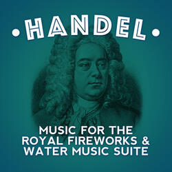 Music for the Royal Fireworks, HWV 351: IV. La Réjouissance
