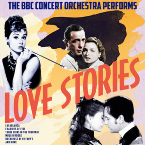The BBC Concert Orchestra Performs Love Stories