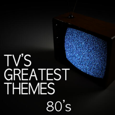 Tv's Greatest Themes - 80's