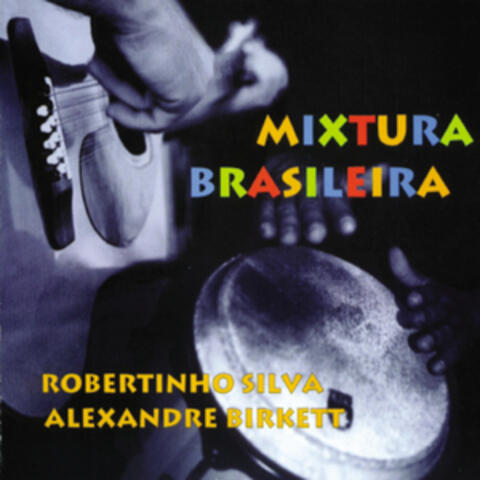 Robertinho Silva & Alexandre Birkett