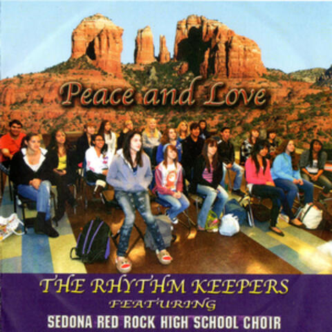 Peace and Love (feat. Sedona Red Rock High School Choir)