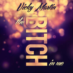 The Bitch in Me