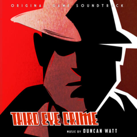 Third Eye Crime (Original Game Soundtrack)