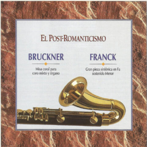 El Post - Romanticismo Bruckner  Franck