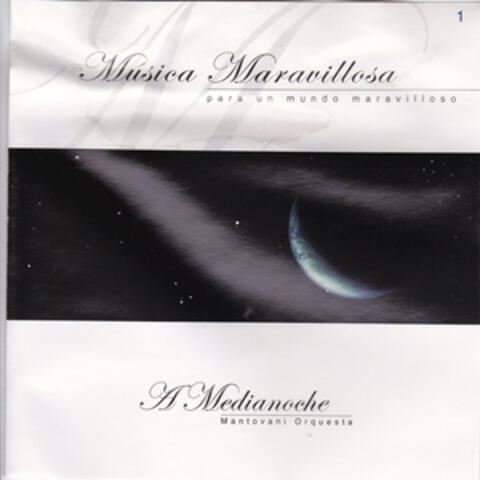 Música Maravillosa: A Medianoche 1