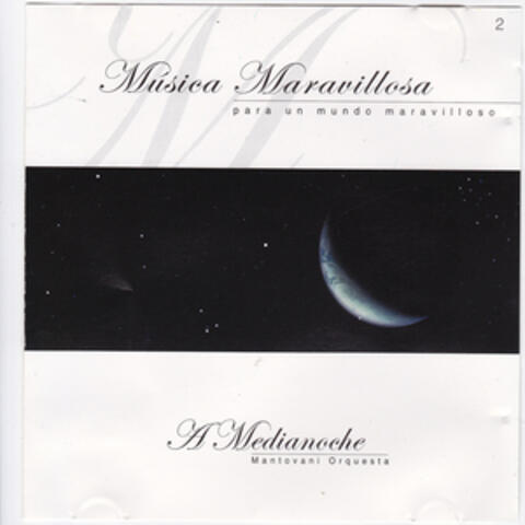 Música Maravillosa: A Medianoche 2