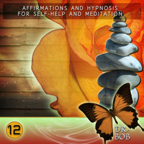 Affirmations and Hypnosis for Self Help and Meditation 12
