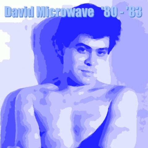 David Microwave '80 - '83