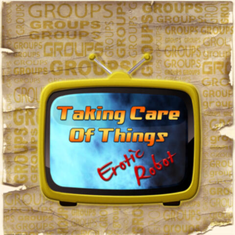 Groups Taking Care of Things