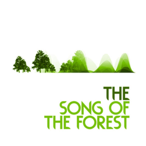 The Song of the Forest