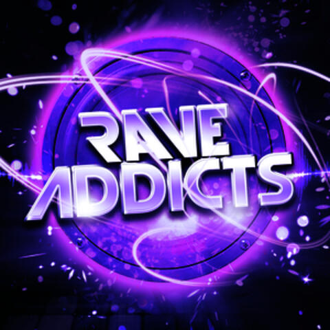 Rave Addicts