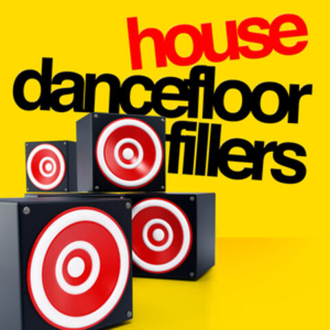 House: Dancefloor Fillers