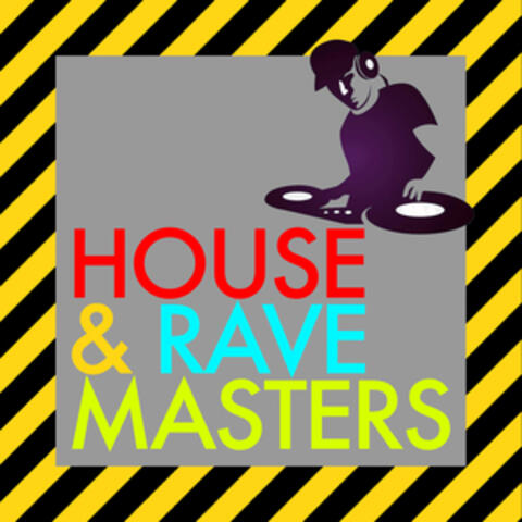 House & Rave Masters