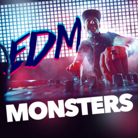 EDM Monsters