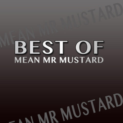 Best of Mean Mr. Mustard