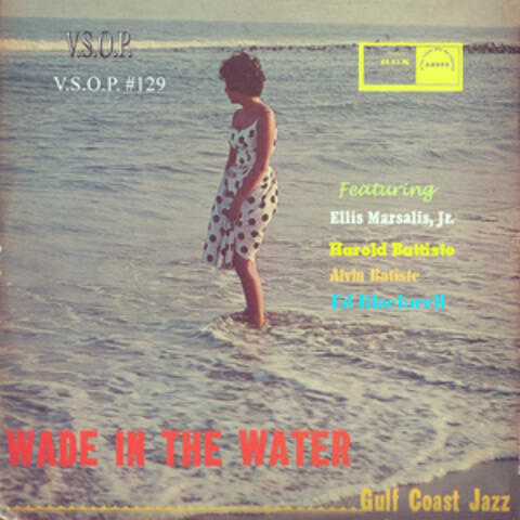 Gulf Coast Jazz: Wade in the Water