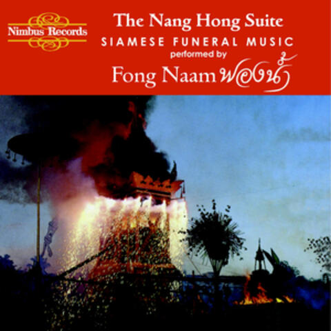 The Nang Hong Suite: Siamese Funeral Music