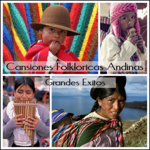 Cansiones Folkloricas Andinas - Grandes Exitos