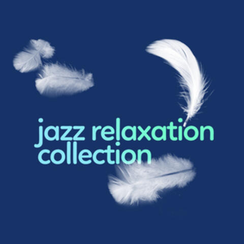 Jazz Relaxation Collection