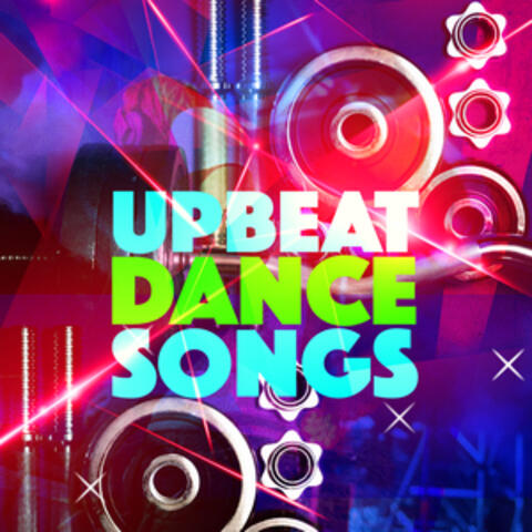 Upbeat Dance Songs