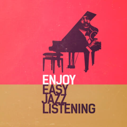 Enjoy Easy Jazz Listening