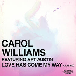 Love Has Come My Way