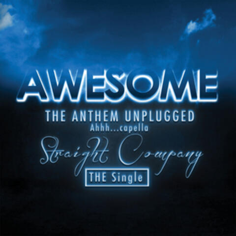 Awesome the Anthem Unplugged Ahhh…capella