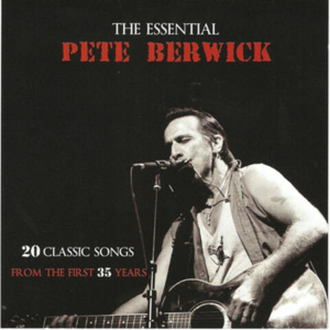 The Essential Pete Berwick