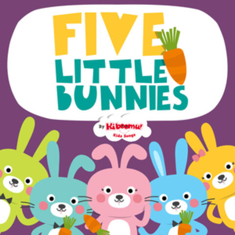 Five Little Bunnies