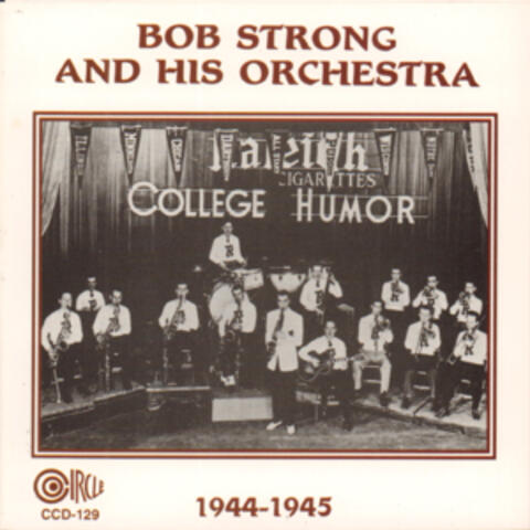 Bob Strong and His Orchestra 1944-1945