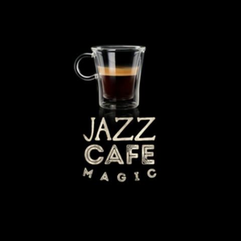 Jazz Cafe Magic