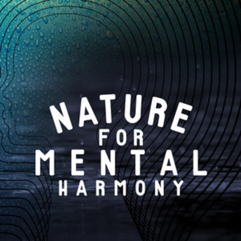Nature for Mental Harmony