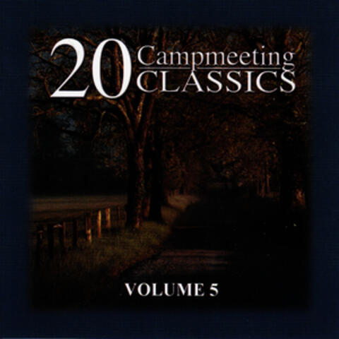 20 Campmeeting Classics - Volume 5