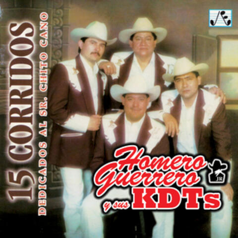 15 Corridos Dedicados al Sr. Chito Cano