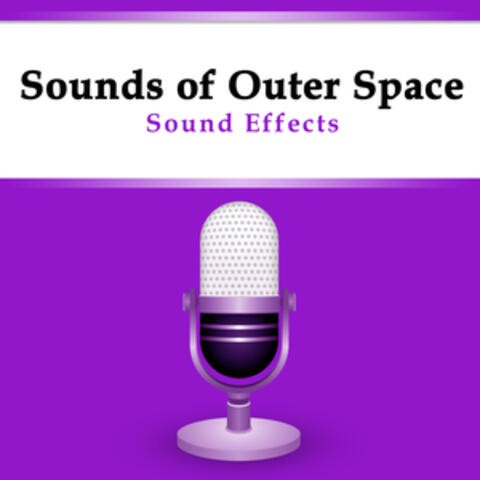 Sound Effects - Sounds of Outer Space