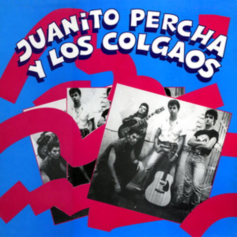 Juanito Percha y los Colgaos