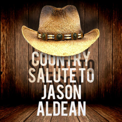 Country Salute to Jason Aldean