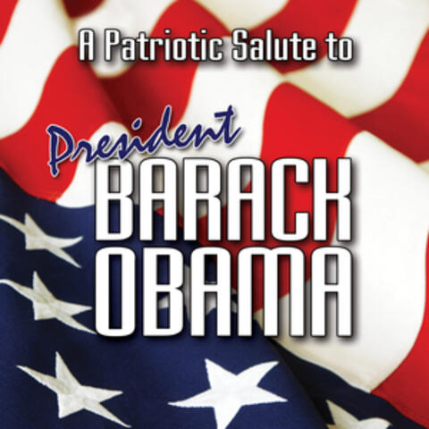 A Patriotic Tribute to President Barack Obama