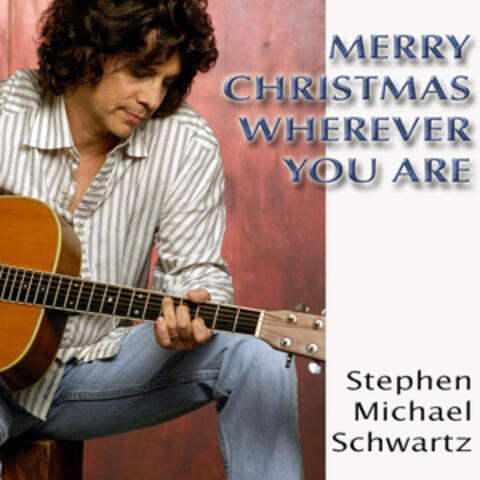 Merry Christmas Wherever You Are