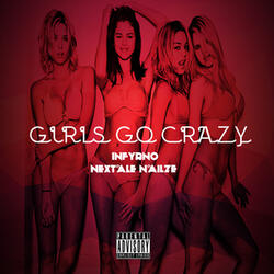 Girls Go Crazy (Extended)