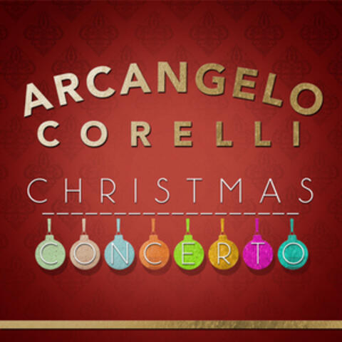 Arcangelo Corelli - Christmas Concerto